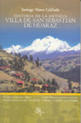 Historia de la Antigua Villa de San Sebastián de Huaraz