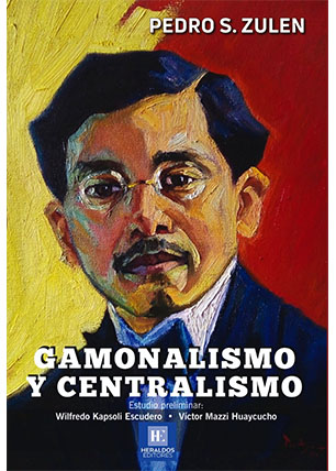 Gamonalismo y centralismo