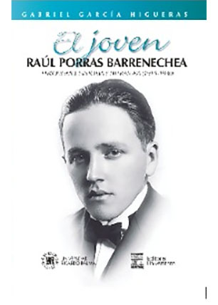 El joven Raúl Porras Barrenechea. Periodismo, historia y literatura (1915-1930)