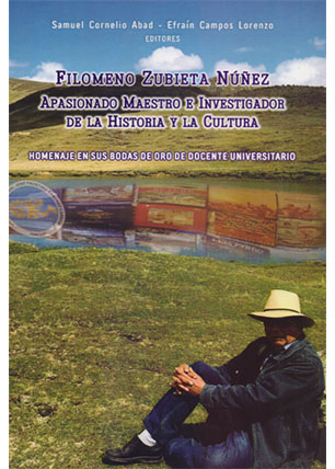 Filomeno Zunieta Núñez, Apasionado maestro e investigador de la historial y la cultura