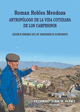 Román Robles Mendoza. Antropólogo de la vida cotidiana de los campesinos