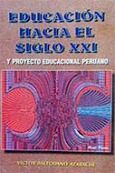 Educación hacia el siglo XXI y proyecto educacional peruano